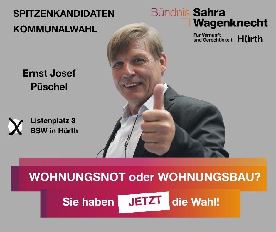 Ernst Josef Püschel, Listenplatz 3 BSW Hürth